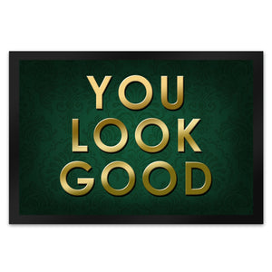 You look good Fußmatte - Vintage Kompliment Haustüre Freude Zuhause Wohnungstüre