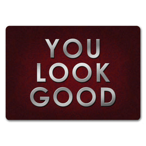 You look good Fußmatte - Vintage Kompliment Haustüre Freude Zuhause Wohnungstüre