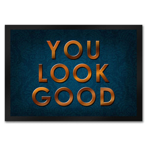 You look good Fußmatte - Vintage Kompliment Haustüre Freude Zuhause Wohnungstüre