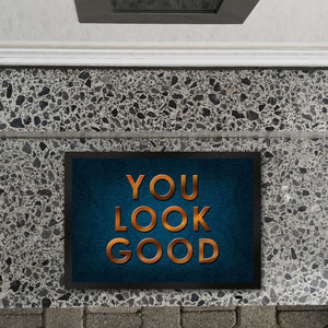 You look good Fußmatte - Vintage Kompliment Haustüre Freude Zuhause Wohnungstüre