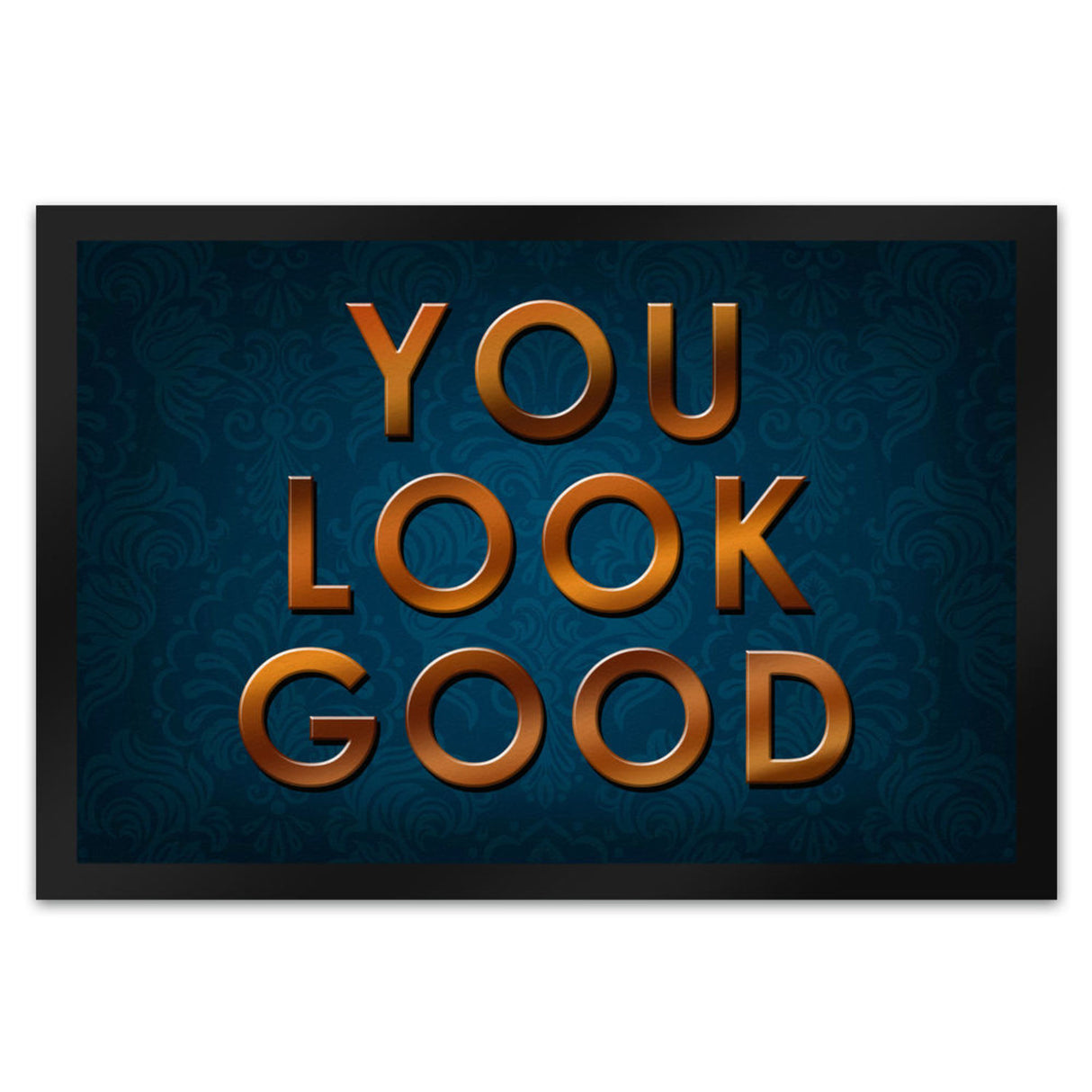 You look good Fußmatte - Vintage Kompliment Haustüre Freude Zuhause Wohnungstüre