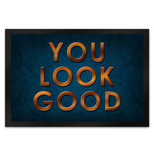 You look good Fußmatte - Vintage Kompliment Haustüre Freude Zuhause Wohnungstüre