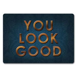 You look good Fußmatte - Vintage Kompliment Haustüre Freude Zuhause Wohnungstüre