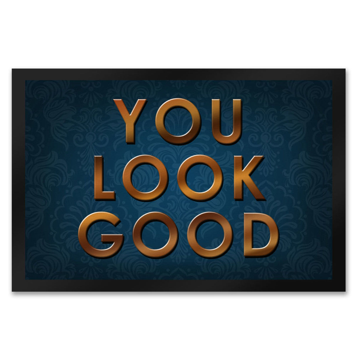 You look good Fußmatte - Vintage Kompliment Haustüre Freude Zuhause Wohnungstüre