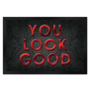 You look good Fußmatte - Vintage Kompliment Haustüre Freude Zuhause Wohnungstüre