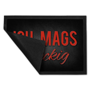 Ich mags dreckig Fußmatte - Dreck Schmutz schmutzig Haustüre Wohnungstür Schuh Schuhe