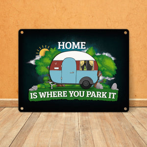 Zuhause ist wo wir parken Metallschild mit Camping Motiv Wohnwagen Wohnmobil Urlaub natur Hobby
