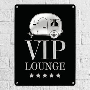 Camper - VIP - Lounge Metallschild mit Wohnwagen Motiv Wohnwagen Wohnmobil Urlaub Gast Gäste