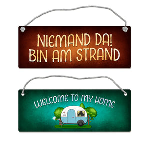 Welcome to my home oder bin beim Nachbarn Camping Wendeschild mit Kordel