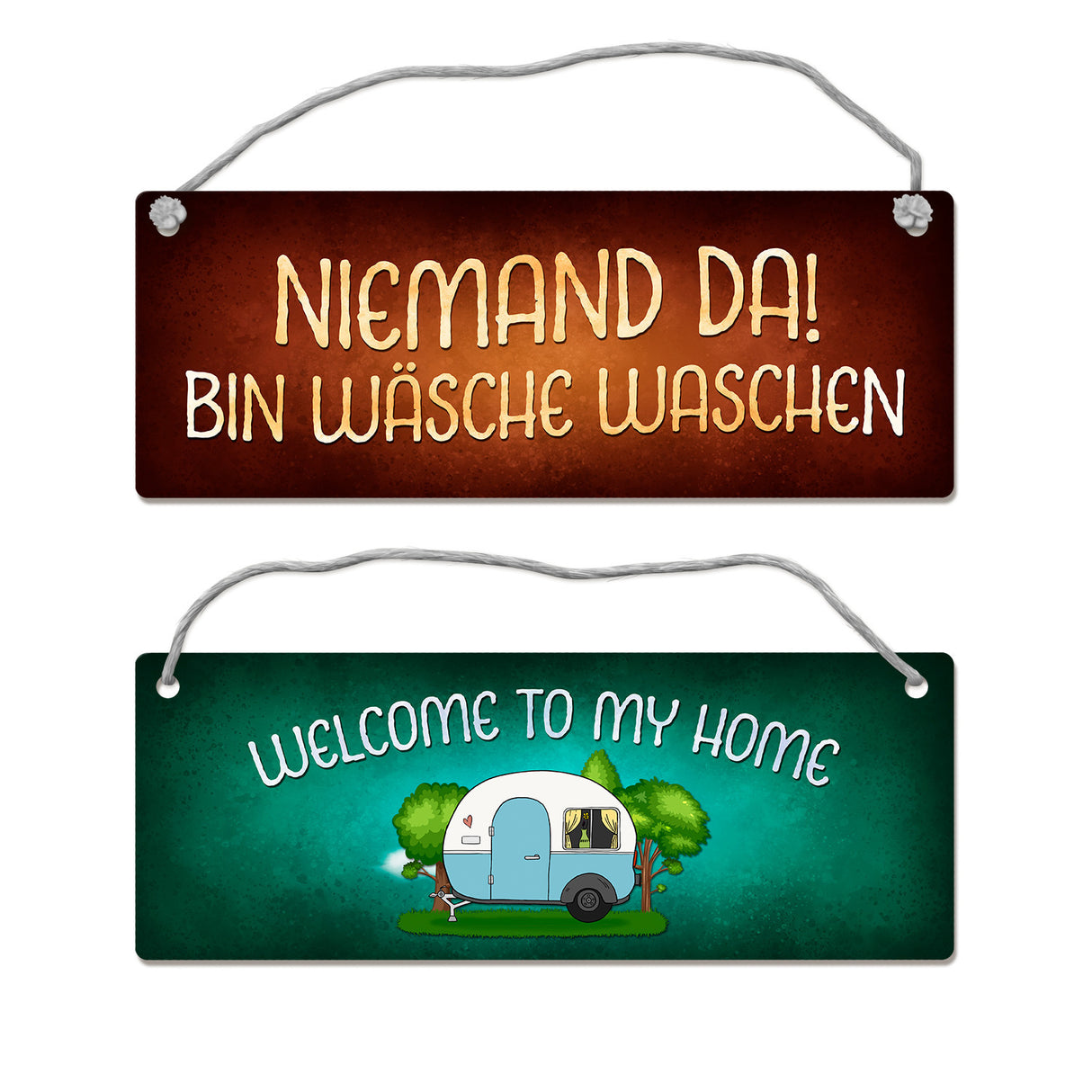 Welcome to my home oder bin beim Nachbarn Camping Wendeschild mit Kordel