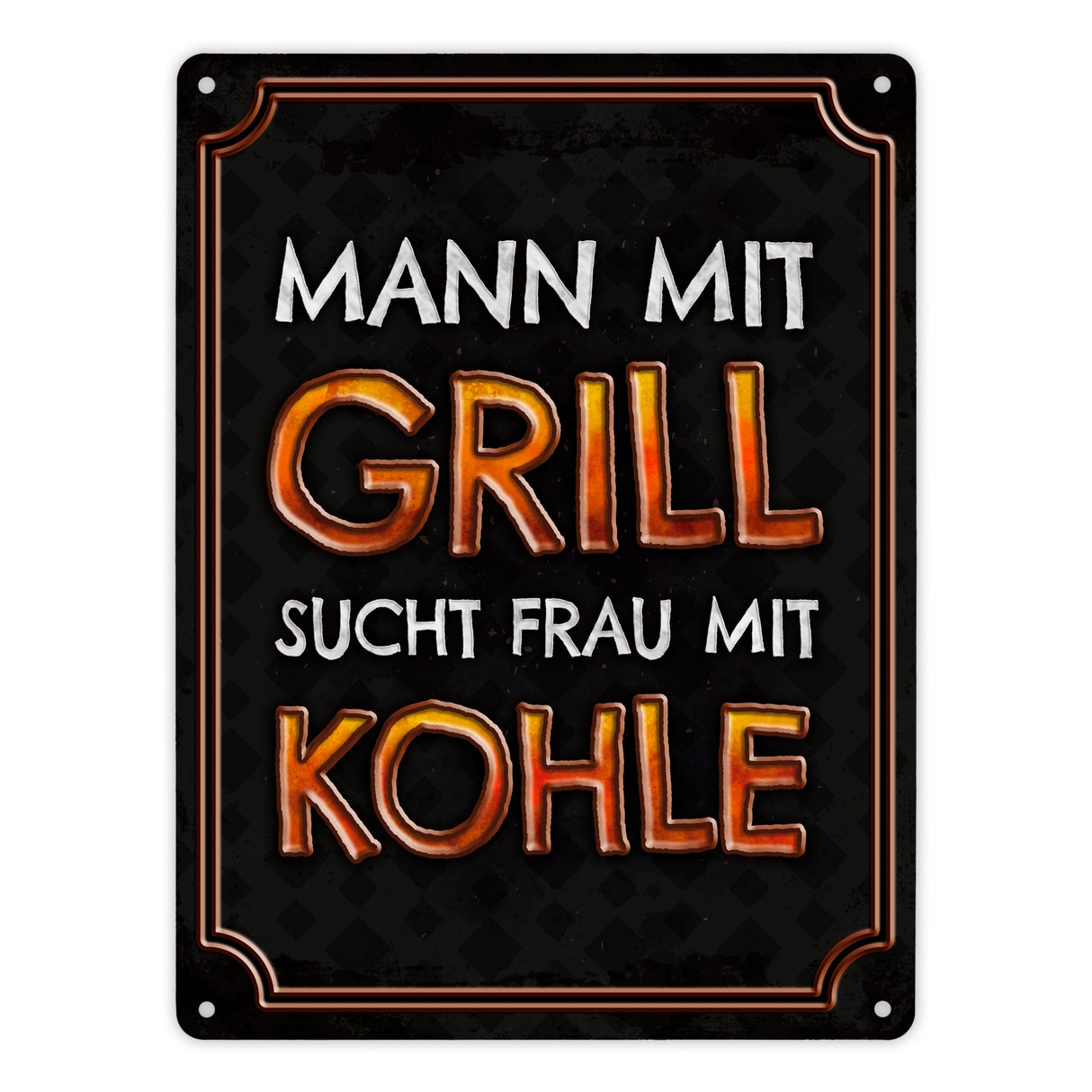 Mann mit Grill sucht Frau mit Kohle Metallschild