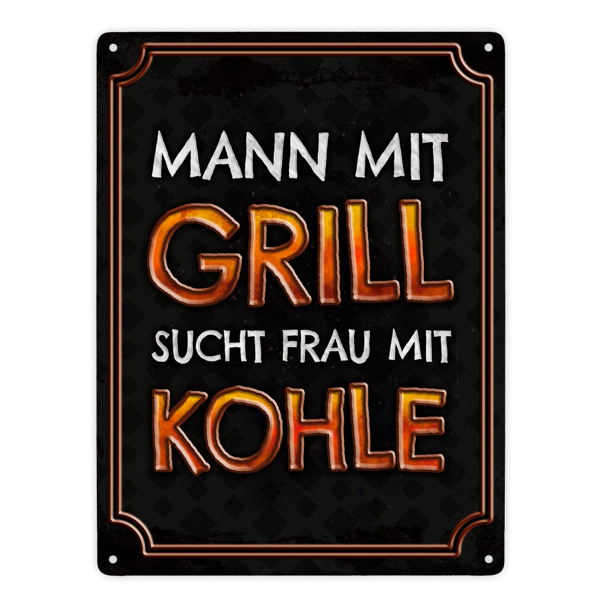 Mann mit Grill sucht Frau mit Kohle Metallschild