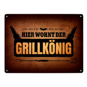 Hier wohnt der Grillkönig Metallschild