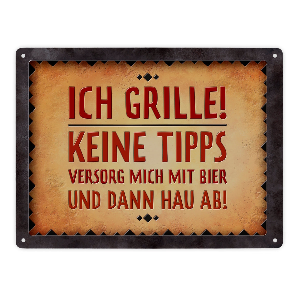Ich grille! Versorg mich mit Bier und hau ab Metallschild