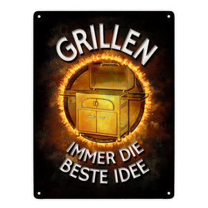 Grillen - immer die beste Idee Metallschild