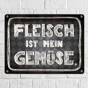 Fleisch ist mein Gemüse Metallschild Wurst Essen Hobby grillen Grill Steak Filet