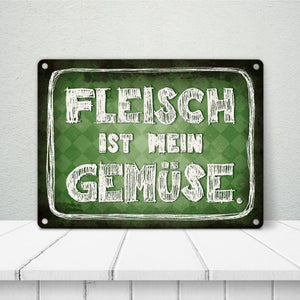Fleisch ist mein Gemüse Metallschild Wurst Essen Hobby grillen Grill Steak Filet