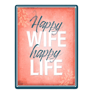Happy wife happy life Metallschild