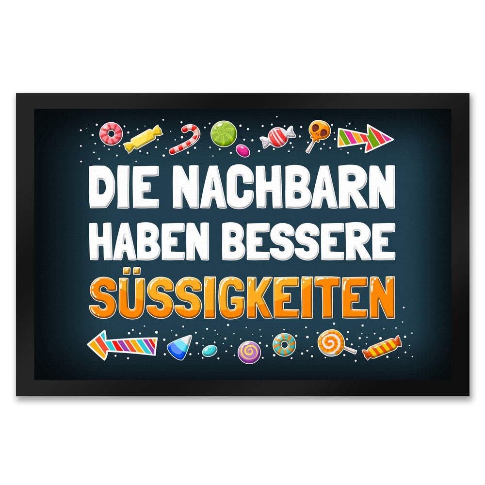 Die Nachbarn haben bessere Süßigkeiten Fußmatte Halloween Kinder Kind nacht Angst
