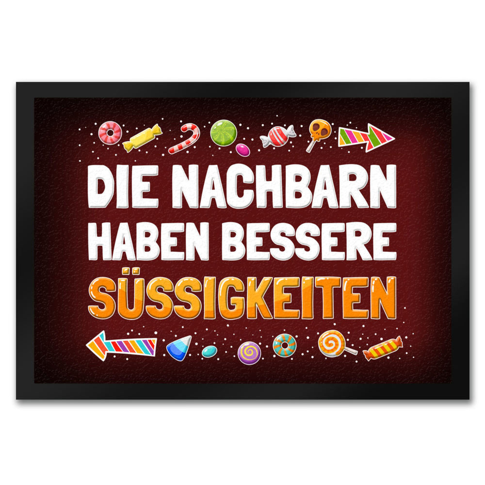 Die Nachbarn haben bessere Süßigkeiten Fußmatte Halloween Kinder Kind nacht Angst