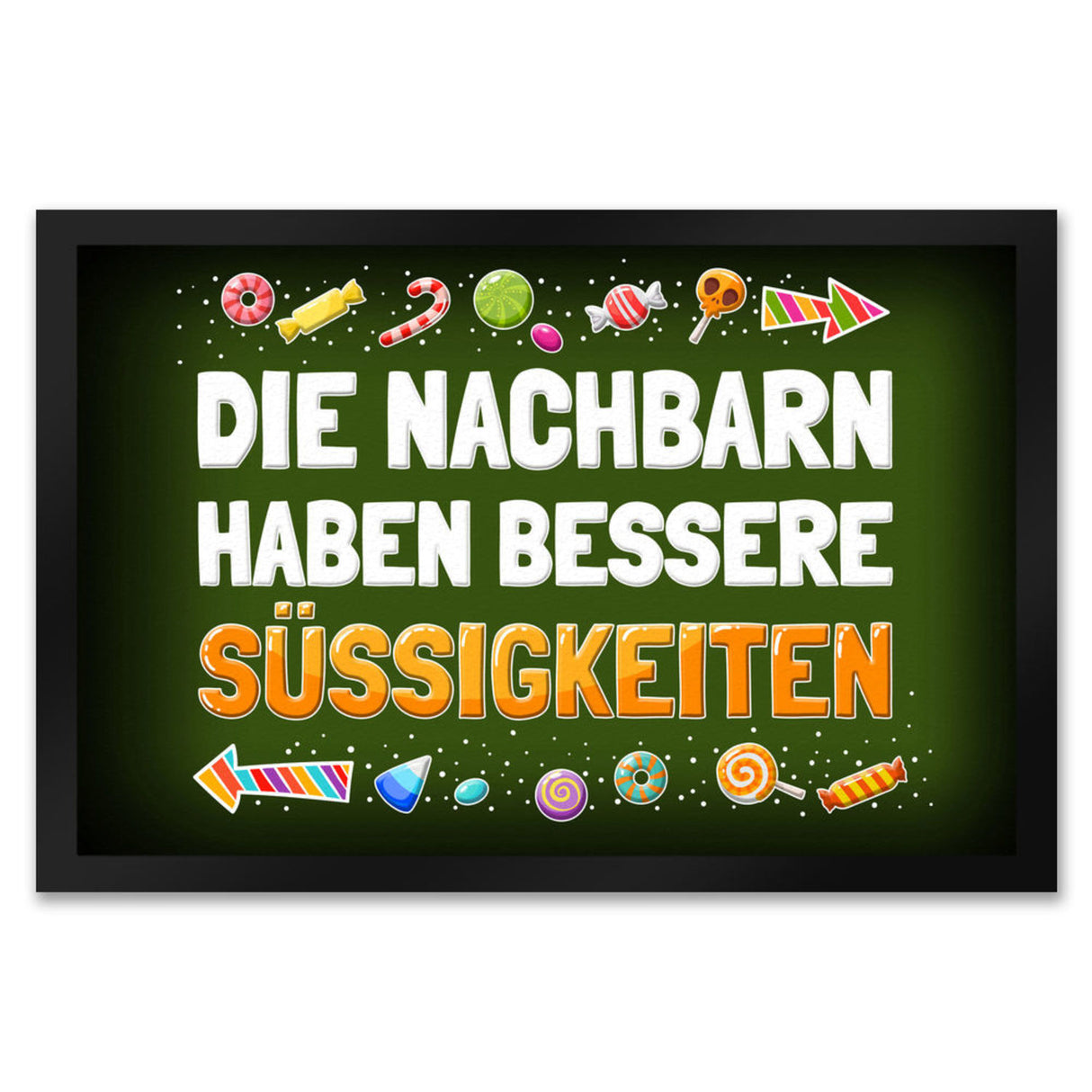 Die Nachbarn haben bessere Süßigkeiten Fußmatte Halloween Kinder Kind nacht Angst
