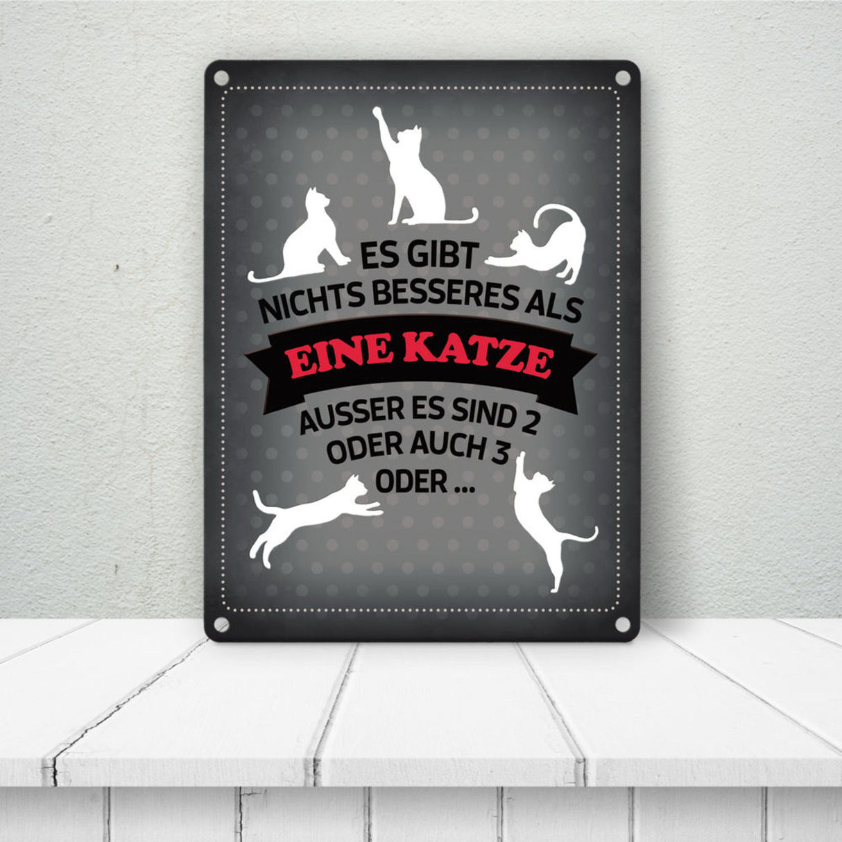 Es gibt nichts besseres als eine Katze Metallschild - Katzen Liebe Kater Haustier Lieblingstier