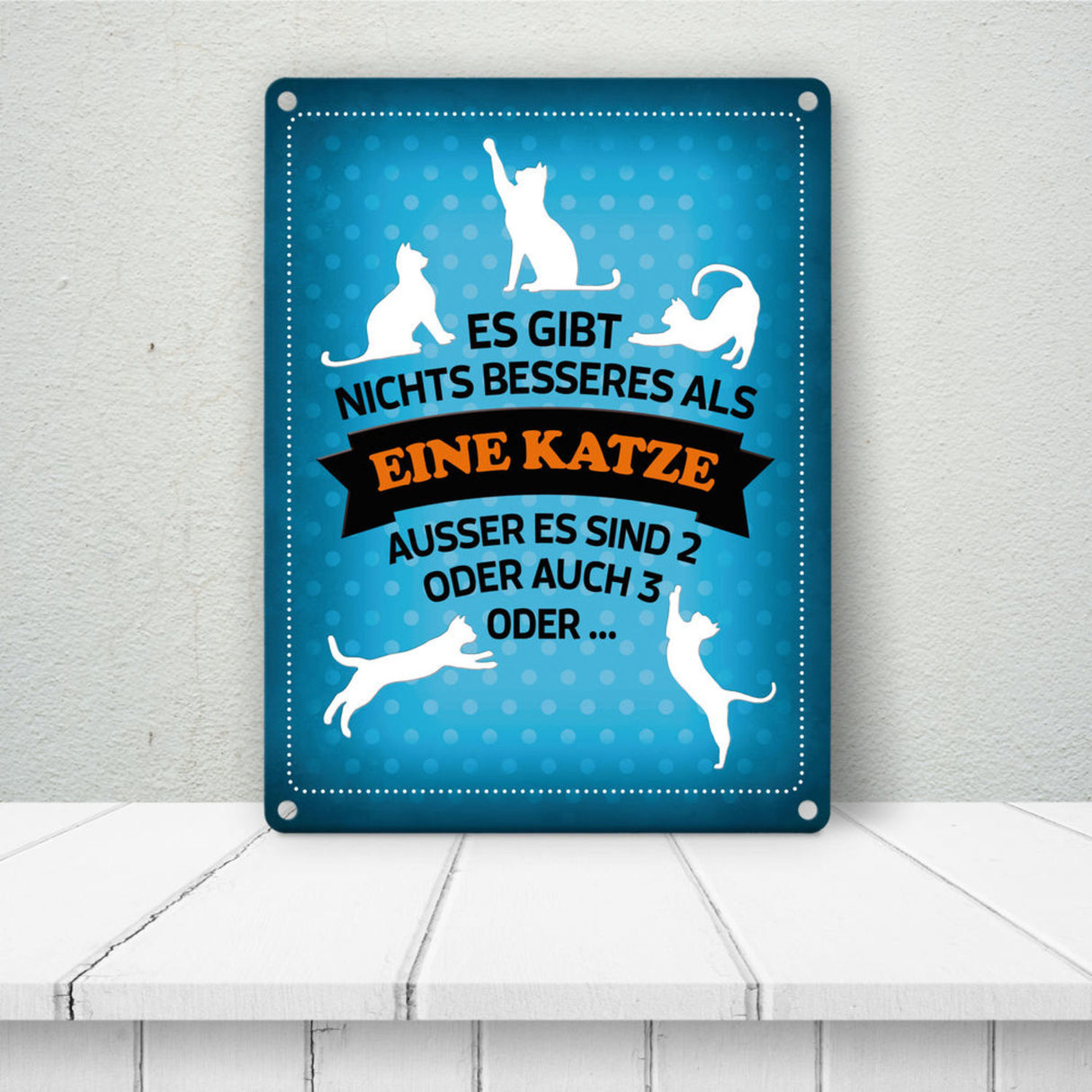 Es gibt nichts besseres als eine Katze Metallschild - Katzen Liebe Kater Haustier Lieblingstier