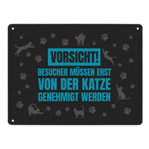 Besucher müssen erst von der Katze genehmigt werden Metallschild - Katzen Kater Haustier