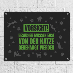 Besucher müssen erst von der Katze genehmigt werden Metallschild - Katzen Kater Haustier