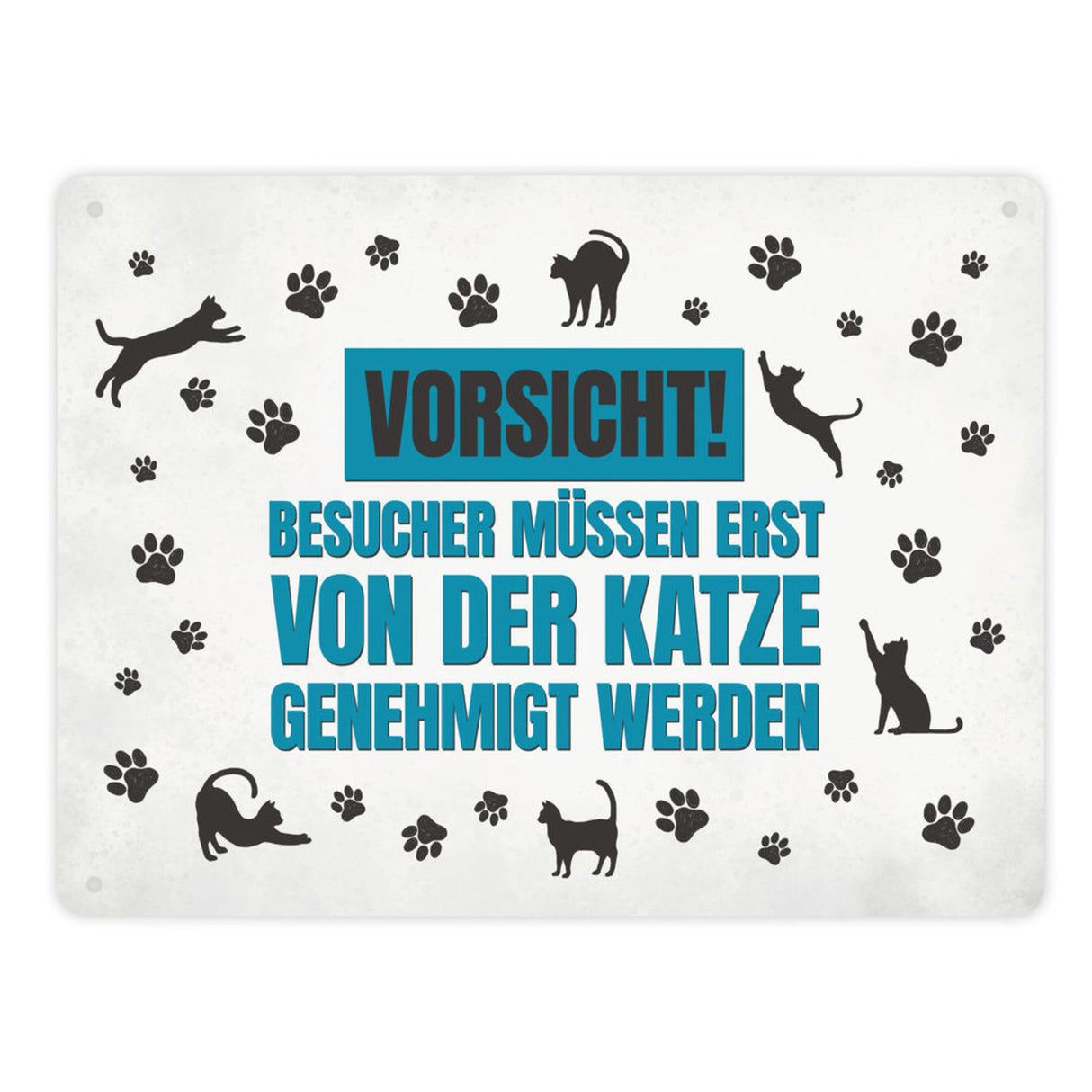 Besucher müssen erst von der Katze genehmigt werden Metallschild - Katzen Kater Haustier
