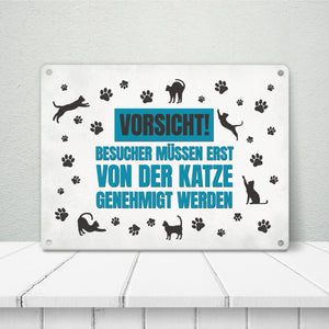 Besucher müssen erst von der Katze genehmigt werden Metallschild - Katzen Kater Haustier