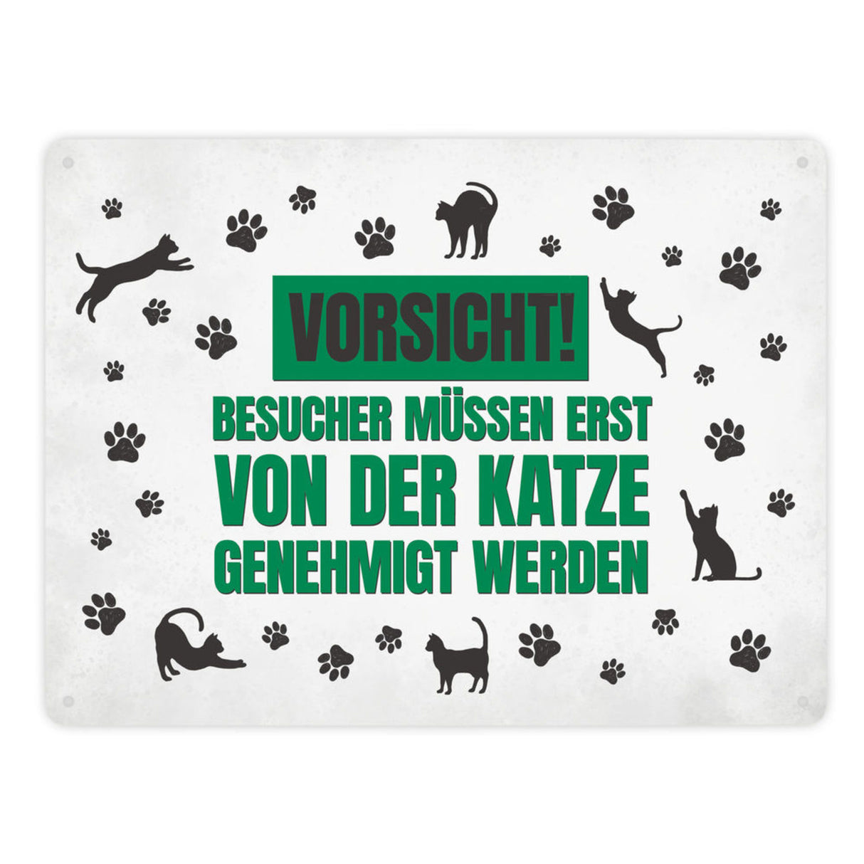 Besucher müssen erst von der Katze genehmigt werden Metallschild - Katzen Kater Haustier