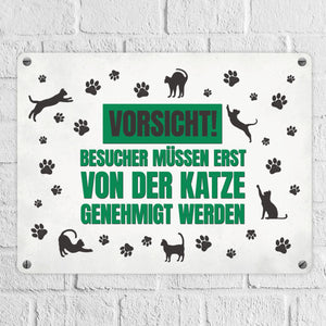 Besucher müssen erst von der Katze genehmigt werden Metallschild - Katzen Kater Haustier