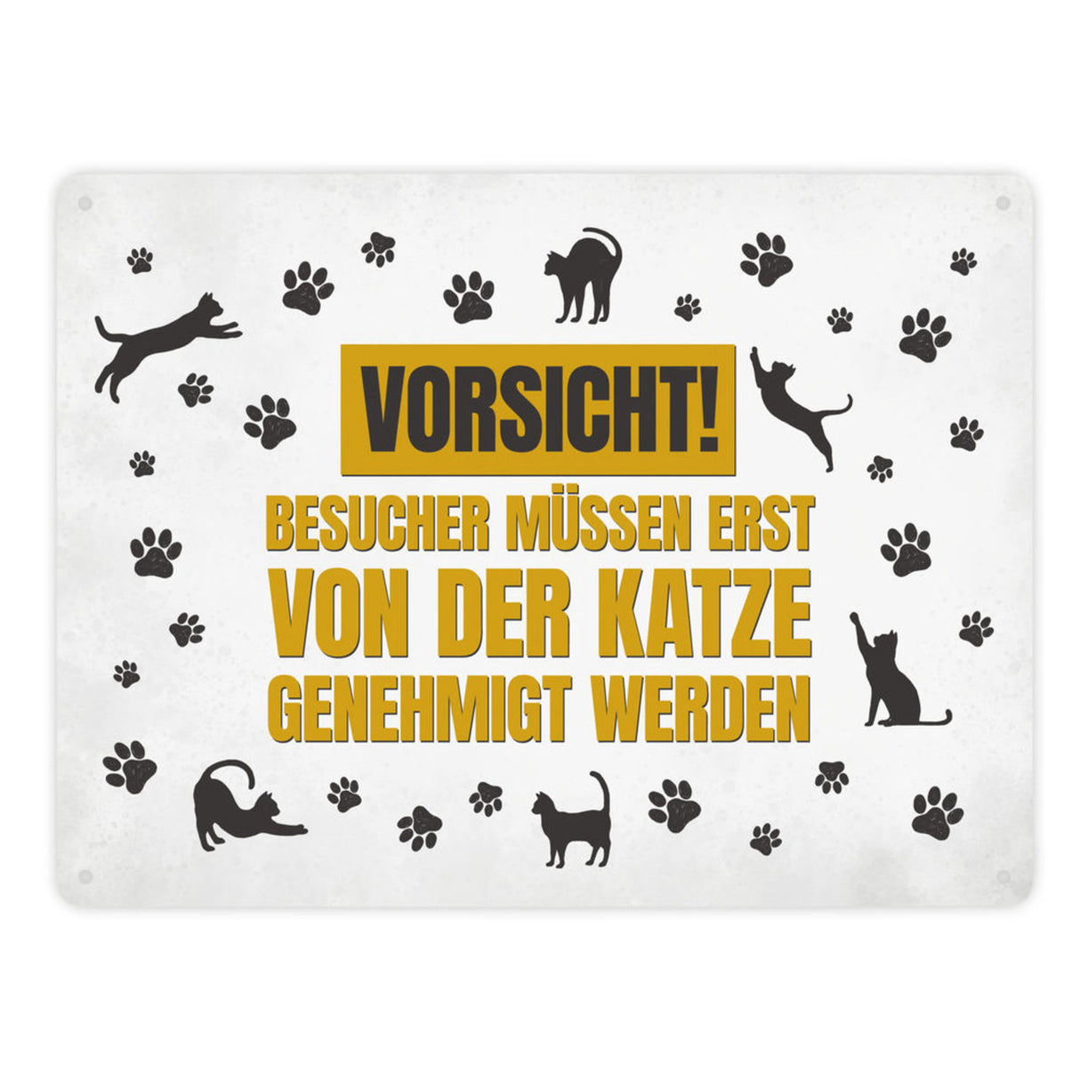 Besucher müssen erst von der Katze genehmigt werden Metallschild - Katzen Kater Haustier