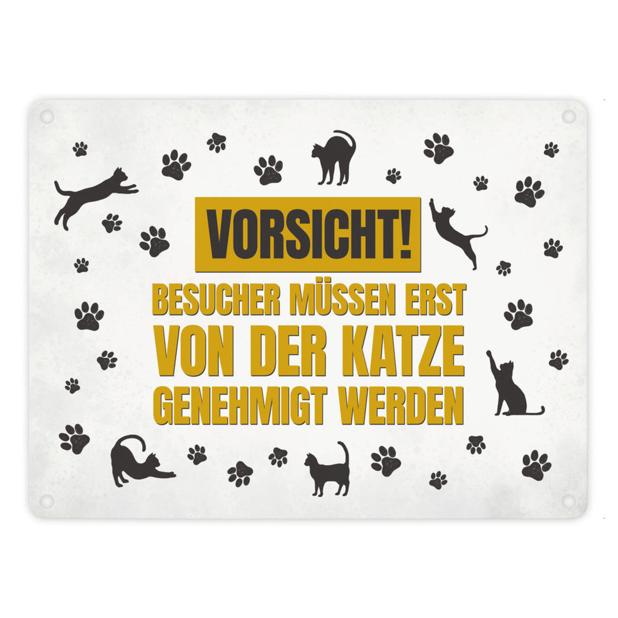 Besucher müssen erst von der Katze genehmigt werden Metallschild - Katzen Kater Haustier