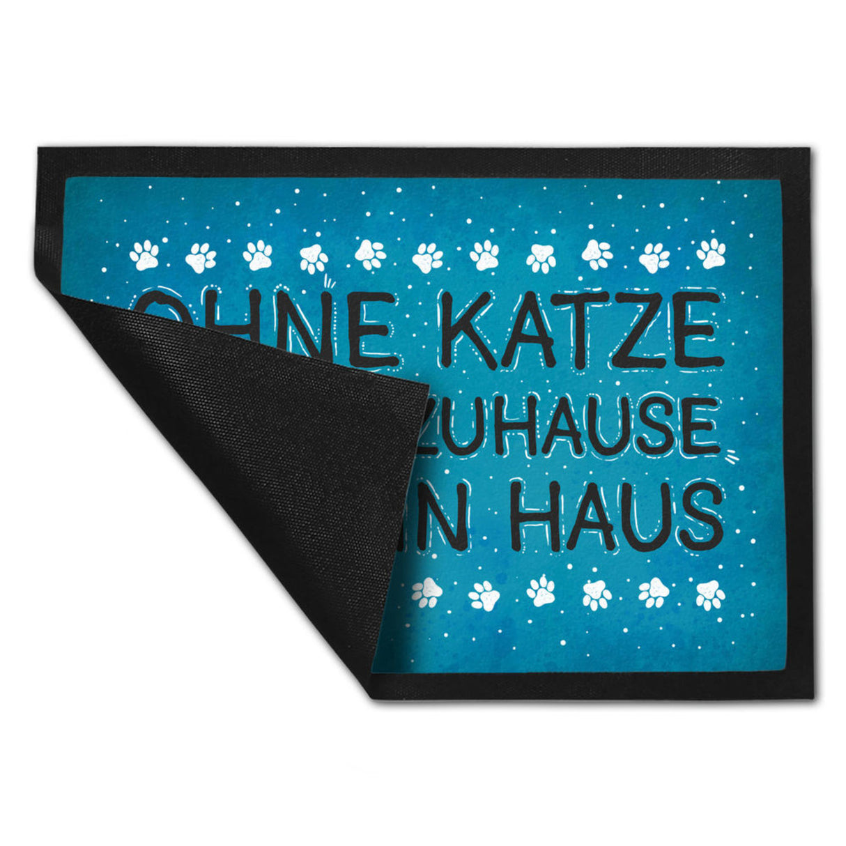 Ohne Katze ist ein Zuhause nur ein Haus Fußmatte - Katzen Kater Tier Liebe Haustier Lieblingstier