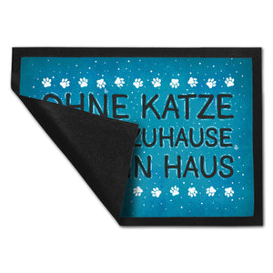 Ohne Katze ist ein Zuhause nur ein Haus Fußmatte - Katzen Kater Tier Liebe Haustier Lieblingstier