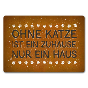 Ohne Katze ist ein Zuhause nur ein Haus Fußmatte - Katzen Kater Tier Liebe Haustier Lieblingstier