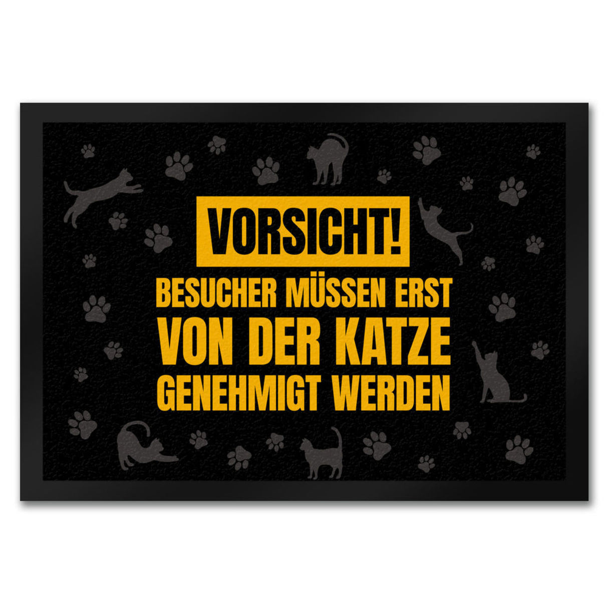 Besucher müssen erst von der Katze genehmigt werden Fußmatte - Kater Türe Katzen Haustüre Türsteher