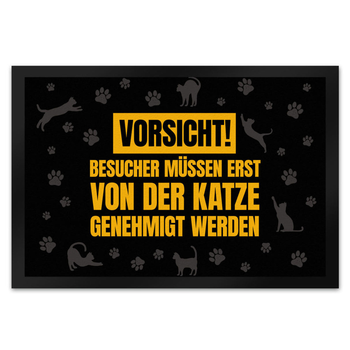 Besucher müssen erst von der Katze genehmigt werden Fußmatte - Kater Türe Katzen Haustüre Türsteher