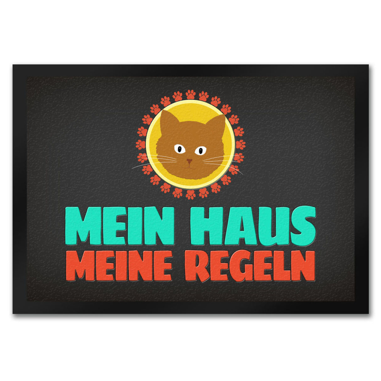 Mein Haus meine Regeln Fußmatte mit Katze - Kater Wohnung Haustüre Haus Katzen Tier Haustier