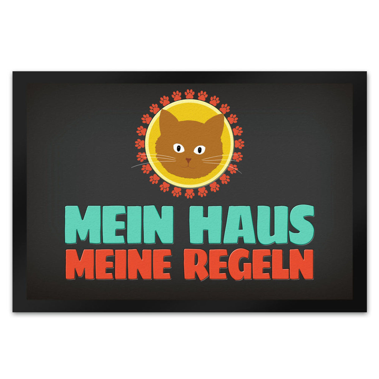 Mein Haus meine Regeln Fußmatte mit Katze - Kater Wohnung Haustüre Haus Katzen Tier Haustier