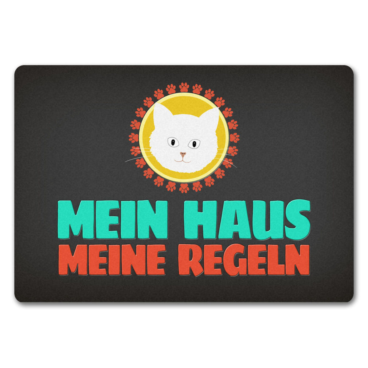 Mein Haus meine Regeln Fußmatte mit Katze - Kater Wohnung Haustüre Haus Katzen Tier Haustier