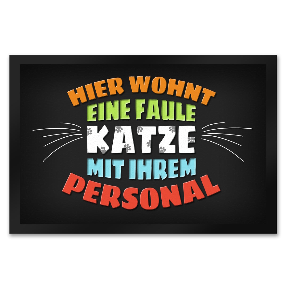 Hier wohnt eine faule Katze mit ihrem Personal Fußmatte