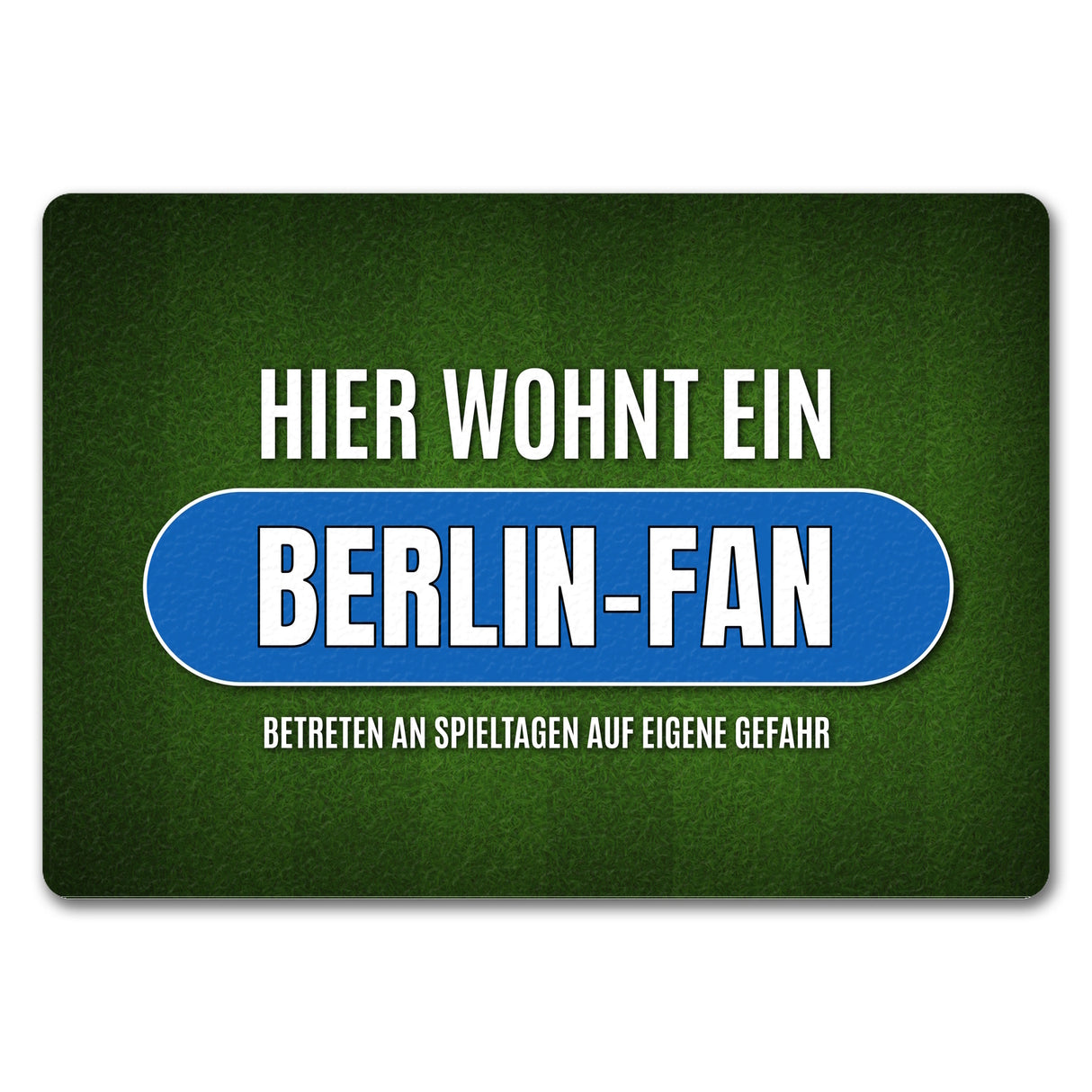 Hier wohnt ein Berlin-Fan Fußmatte mit Rasen Motiv