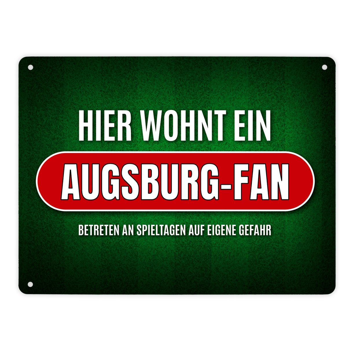 Hier wohnt ein Augsburg-Fan Metallschild mit Rasen Motiv