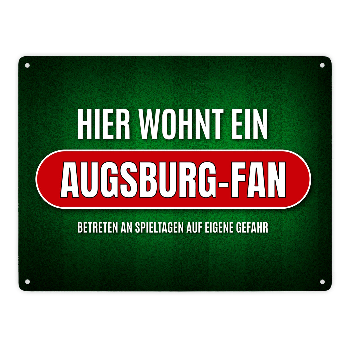 Hier wohnt ein Augsburg-Fan Metallschild mit Rasen Motiv