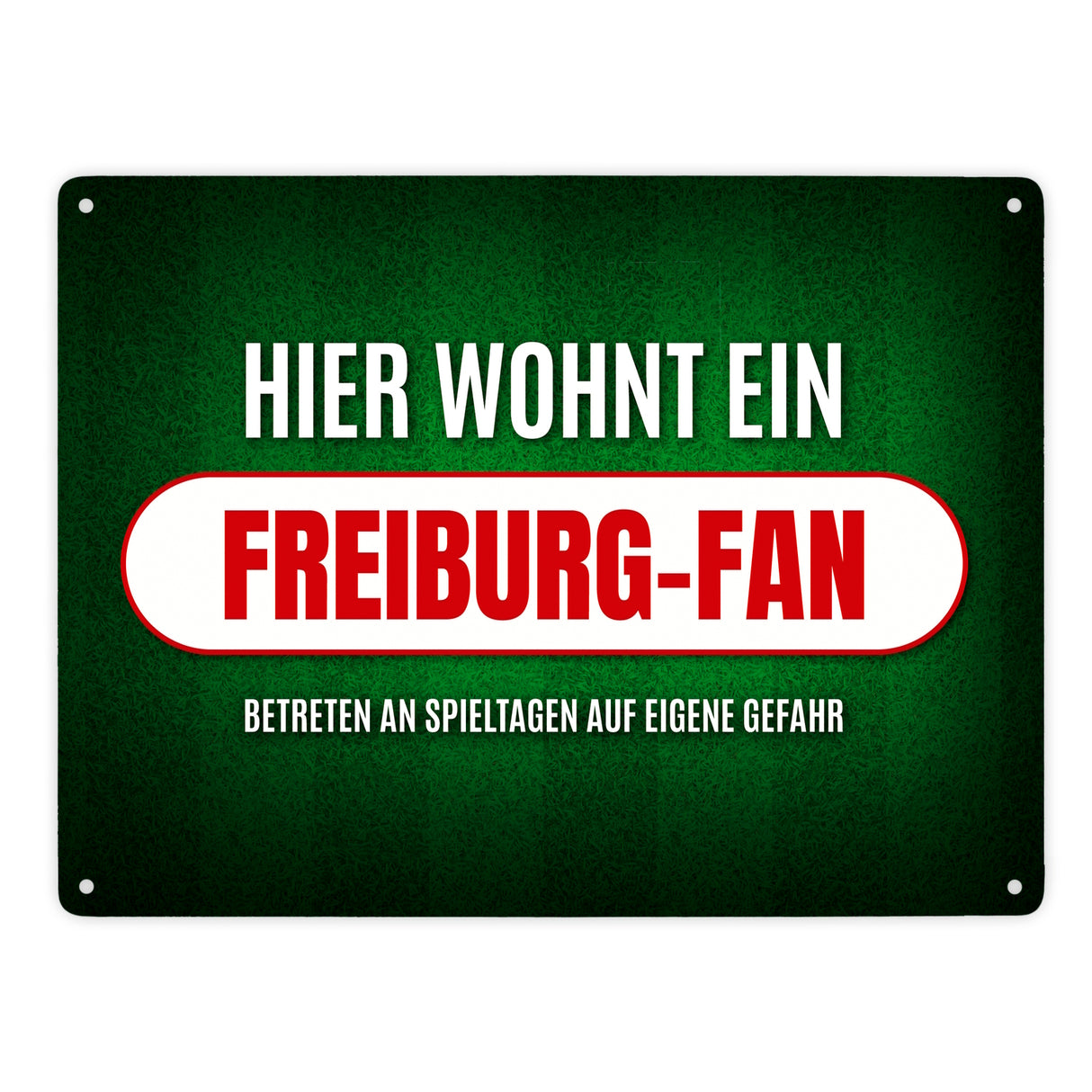 Hier wohnt ein Freiburg-Fan Metallschild mit Rasen Motiv