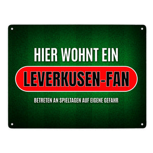 Hier wohnt ein Leverkusen-Fan Metallschild