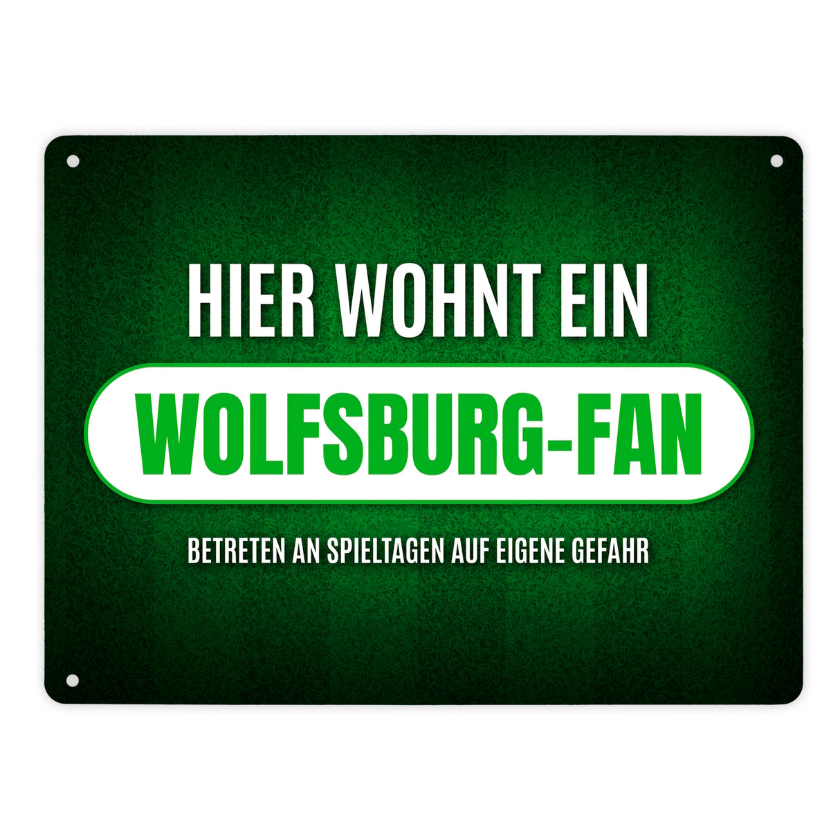 Hier wohnt ein Wolfsburg-Fan Metallschild mit Rasen Motiv